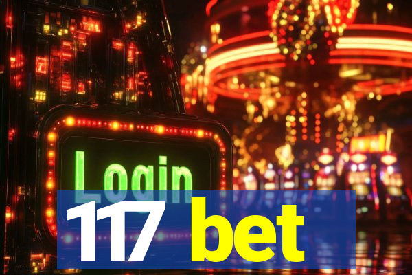 117 bet