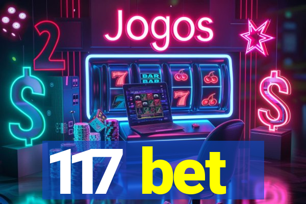 117 bet