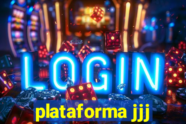 plataforma jjj