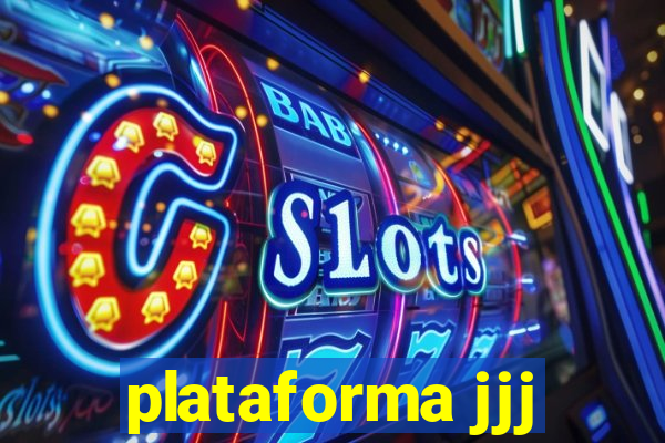 plataforma jjj