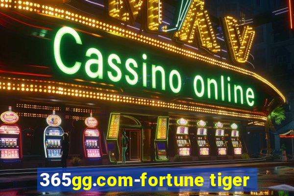 365gg.com-fortune tiger