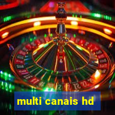 multi canais hd