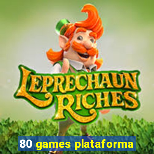 80 games plataforma