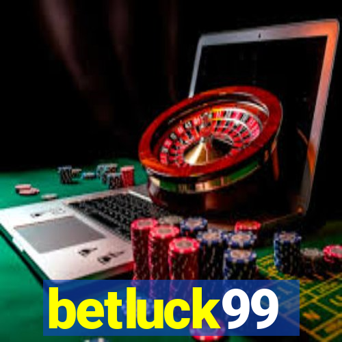 betluck99