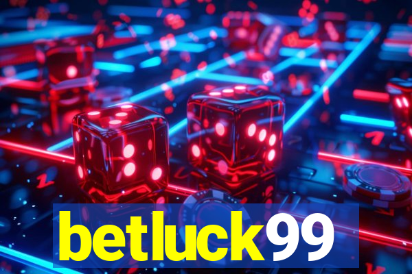 betluck99