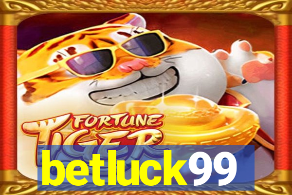 betluck99