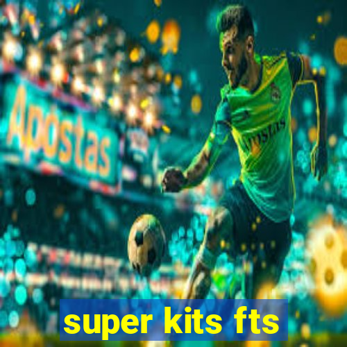 super kits fts