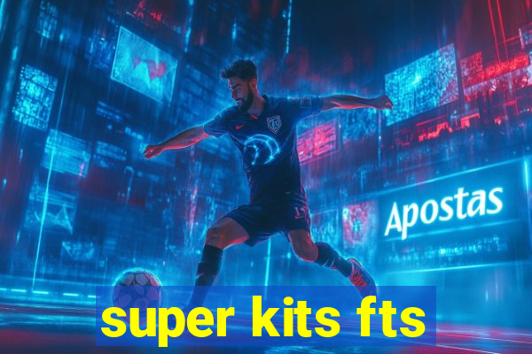 super kits fts