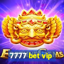 7777 bet vip