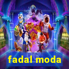 fadal moda