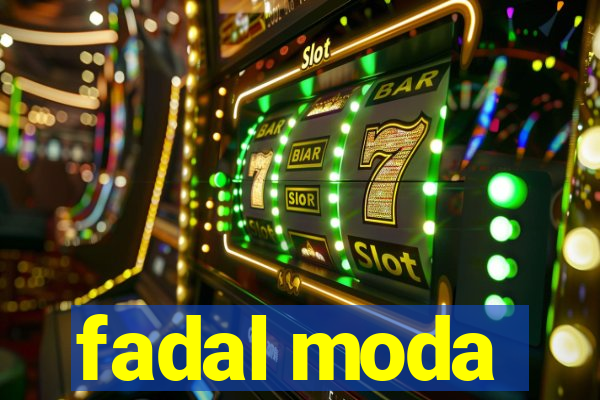 fadal moda