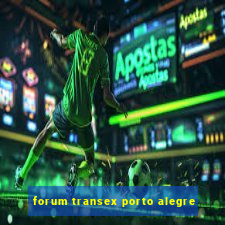 forum transex porto alegre