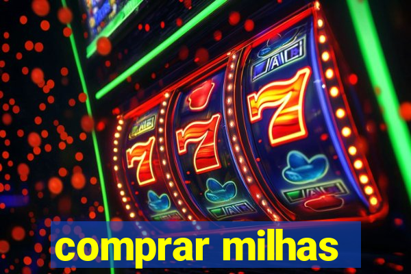 comprar milhas