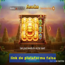 link de plataforma falsa