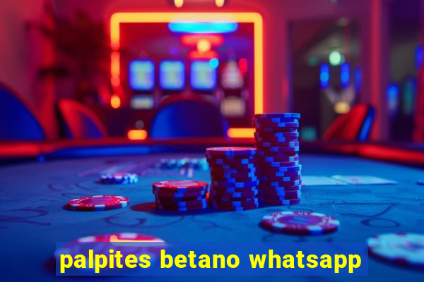 palpites betano whatsapp