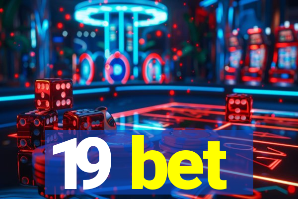 19 bet