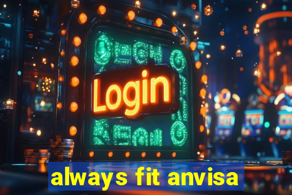 always fit anvisa