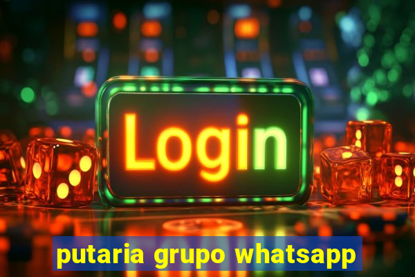 putaria grupo whatsapp