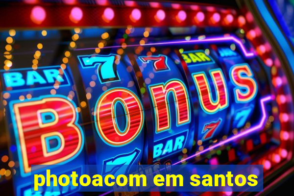 photoacom em santos