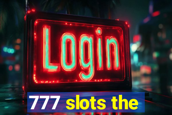 777 slots the