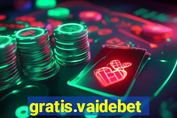 gratis.vaidebet