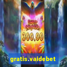 gratis.vaidebet