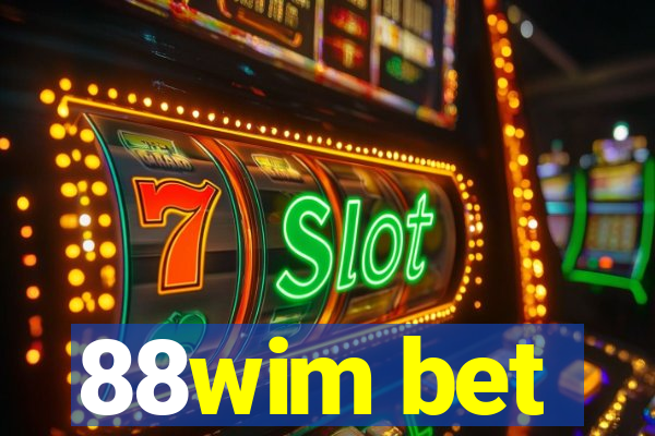 88wim bet