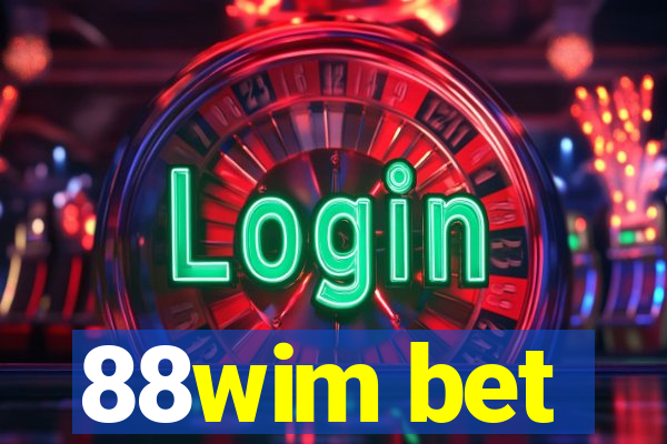 88wim bet