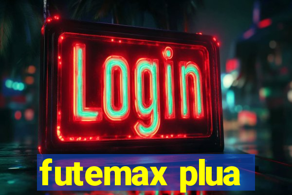 futemax plua