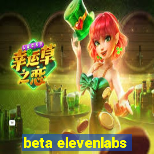 beta elevenlabs