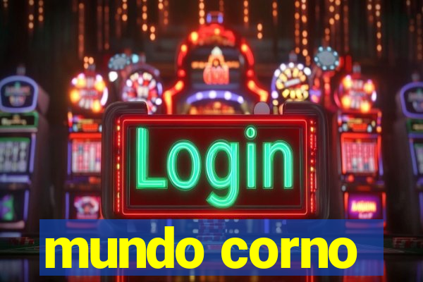 mundo corno