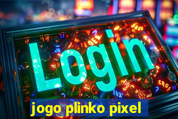 jogo plinko pixel