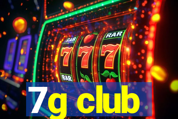 7g club