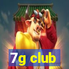 7g club