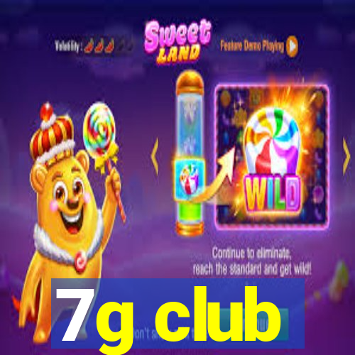 7g club