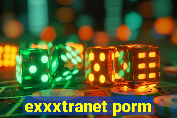 exxxtranet porm