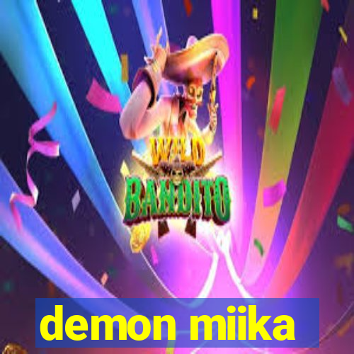 demon miika