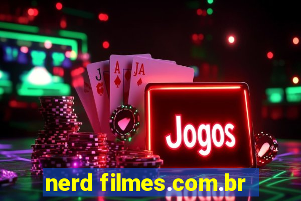 nerd filmes.com.br