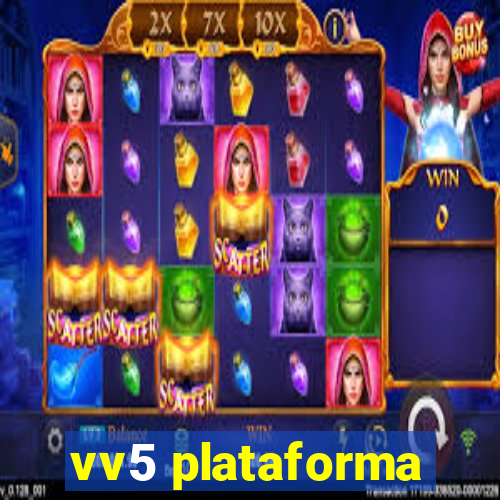 vv5 plataforma