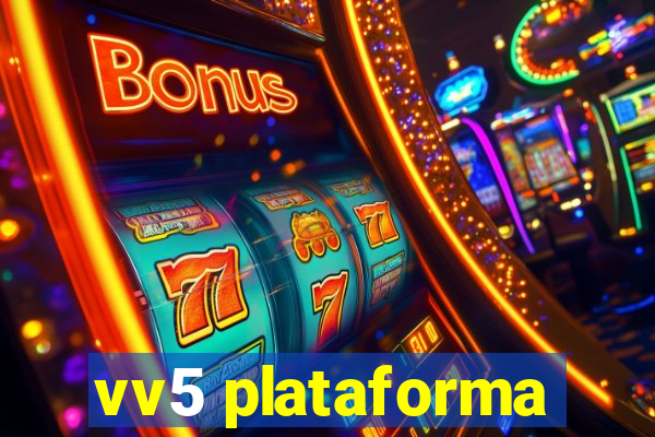 vv5 plataforma