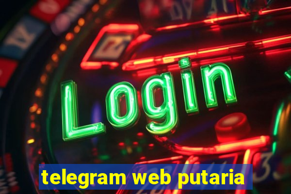 telegram web putaria