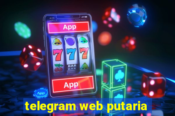 telegram web putaria