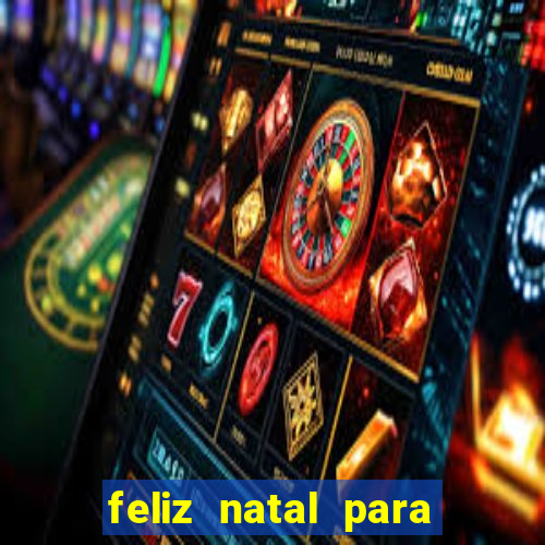 feliz natal para imprimir e recortar