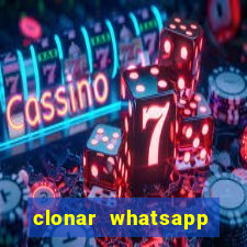 clonar whatsapp normal gratis