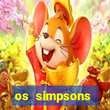 os simpsons assistir online dublado