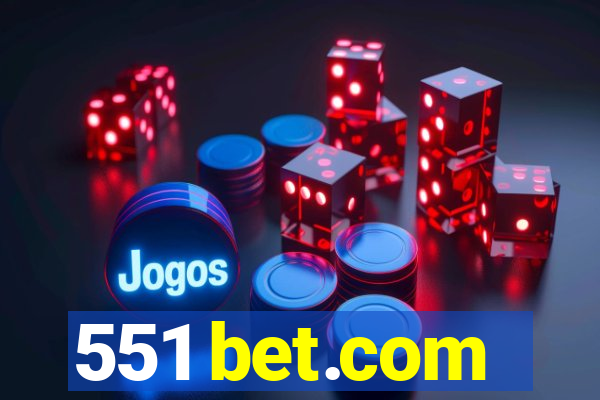 551 bet.com