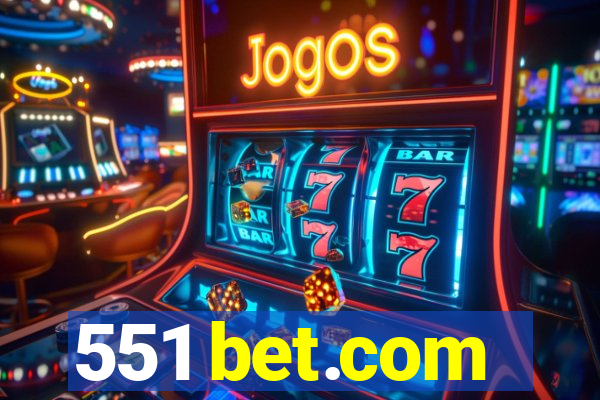 551 bet.com