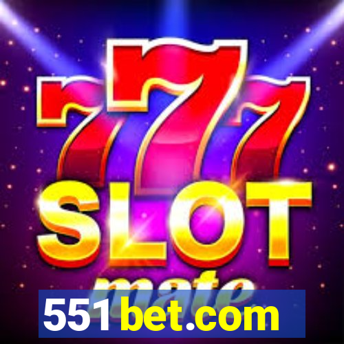 551 bet.com