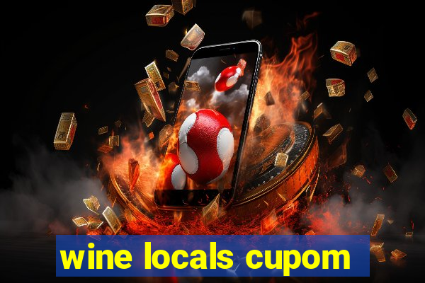 wine locals cupom