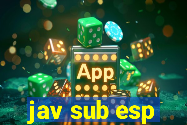 jav sub esp